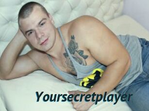 Yoursecretplayer